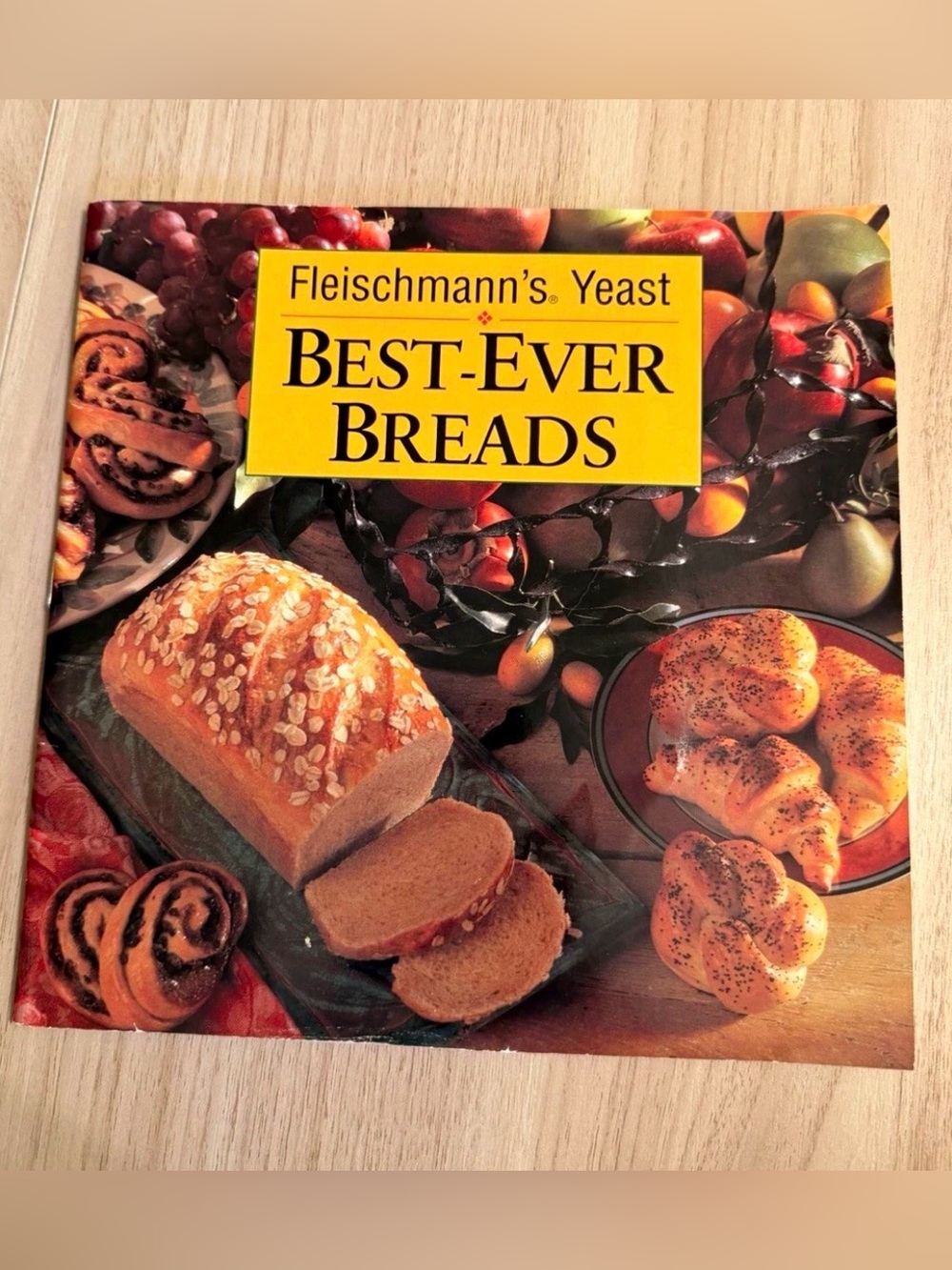 Fleischmanns Yeast Best-Ever Breads Cookbook 1995